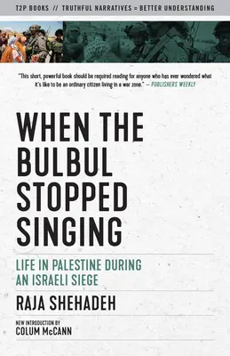 Als der Bulbul aufhörte zu singen: Das Leben in Palästina während einer israelischen Belagerung - When the Bulbul Stopped Singing: Life in Palestine During an Israeli Siege