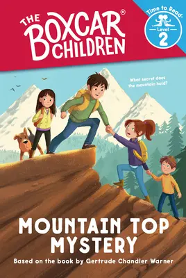 Das Geheimnis der Bergspitze (die Boxcar-Kinder: Zeit zum Lesen, Stufe 2) - Mountain Top Mystery (the Boxcar Children: Time to Read, Level 2)