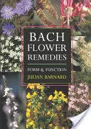Bachblüten-Heilmittel: Form und Funktion - Bach Flower Remedies: Form and Function