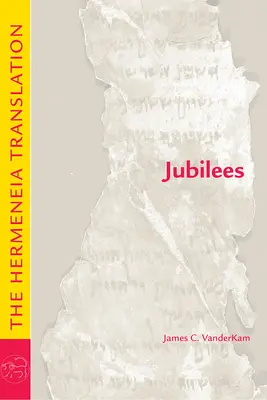 Jubiläen: Die Hermeneia-Übersetzung - Jubilees: The Hermeneia Translation