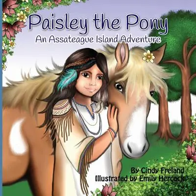 Paisley das Pony: Ein Assateague Island-Abenteuer - Paisley the Pony: An Assateague Island Adventure