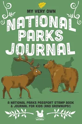 My Very Own National Parks Journal: Outdoor-Abenteuer & Passport Stamp Log für Kinder und Erwachsene - My Very Own National Parks Journal: Outdoor Adventure & Passport Stamp Log For Kids And Grownups
