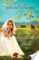 Die zufällige Braut - The Accidental Bride