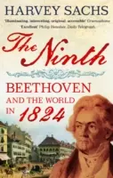 Neunte - Beethoven und die Welt im Jahr 1824 - Ninth - Beethoven and the World in 1824