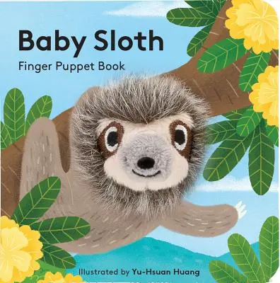 Baby-Faultier: Fingerpuppenbuch: (Fingerpuppenbuch für Kleinkinder und Babys, Babybücher für das erste Jahr, Tierfingerpuppen) - Baby Sloth: Finger Puppet Book: (Finger Puppet Book for Toddlers and Babies, Baby Books for First Year, Animal Finger Puppets)