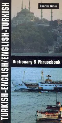 Türkisch-Englisch/Englisch-Türkisch Wörterbuch und Sprachführer - Turkish-English/English-Turkish Dictionary and Phrasebook