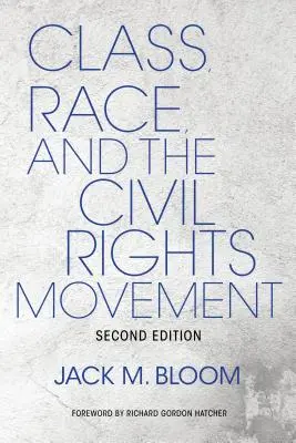 Klasse, Ethnie und die Bürgerrechtsbewegung - Class, Race, and the Civil Rights Movement