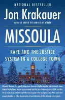 Missoula: Vergewaltigung und das Justizsystem in einer College-Stadt - Missoula: Rape and the Justice System in a College Town