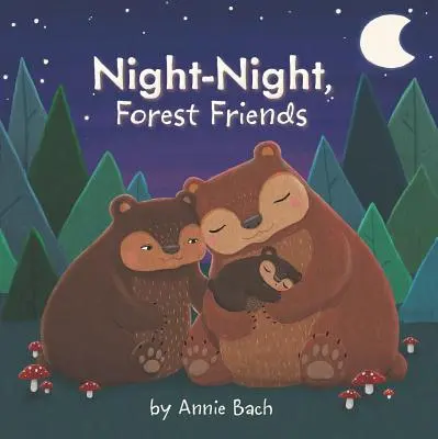 Nacht-Nacht, Waldfreunde - Night-Night, Forest Friends