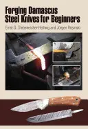 Schmieden von Damaszener Stahlmessern für Anfänger - Forging Damascus Steel Knives for Beginners