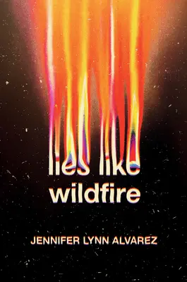 Lügen wie ein Lauffeuer - Lies Like Wildfire