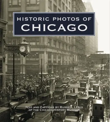 Historische Fotos von Chicago - Historic Photos of Chicago