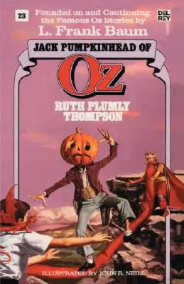 Jack Pumpkinhead von Oz (die wunderbaren Bücher von Oz, Nr. 23) - Jack Pumpkinhead of Oz (the Wonderful Oz Books, #23)