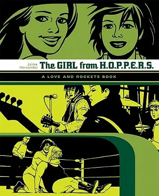 Das Mädchen aus Hoppers: Ein Love and Rockets-Buch - The Girl from Hoppers: A Love and Rockets Book