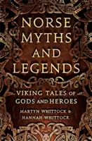 Nordische Mythen und Legenden - Wikingergeschichten von Göttern und Helden - Norse Myths and Legends - Viking tales of gods and heroes