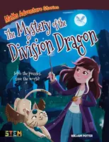 Mathe-Abenteuer-Geschichten: Das Geheimnis des Divisionsdrachen - Löse die Rätsel, rette die Welt! (Potter William (Autor)) - Maths Adventure Stories: The Mystery of the Division Dragon - Solve the Puzzles, Save the World! (Potter William (Author))