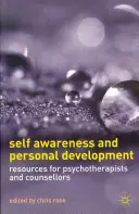 Selbsterkenntnis und persönliche Entwicklung: Ressourcen für Psychotherapeuten und Berater - Self Awareness and Personal Development: Resources for Psychotherapists and Counsellors