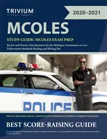 MCOLES Studienführer: MCOLES Exam Prep Review und Practice Test Questions for the Michigan Commission on Law Enforcement Standards Reading a - MCOLES Study Guide: MCOLES Exam Prep Review and Practice Test Questions for the Michigan Commission on Law Enforcement Standards Reading a