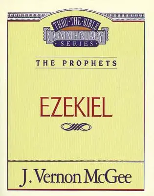 Durch die Bibel Bd. 25: Die Propheten (Hesekiel), 25 - Thru the Bible Vol. 25: The Prophets (Ezekiel), 25