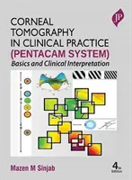 Hornhauttomographie in der klinischen Praxis (Pentacam-System) - Corneal Tomography in Clinical Practice (Pentacam System)