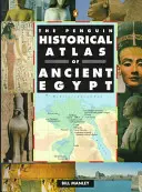 Der historische Atlas des alten Ägypten von Penguin - The Penguin Historical Atlas of Ancient Egypt