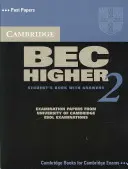 Cambridge Bec 2 Higher Student's Book mit Antworten: Prüfungsunterlagen der University of Cambridge ESOL Examinations - Cambridge Bec 2 Higher Student's Book with Answers: Examination Papers from University of Cambridge ESOL Examinations