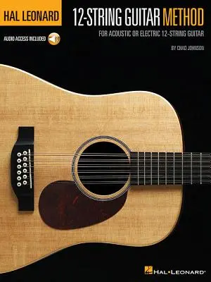 Hal Leonard 12-String Guitar Method: Für akustische oder elektrische 12-saitige Gitarre - Hal Leonard 12-String Guitar Method: For Acoustic or Electric 12-String Guitar