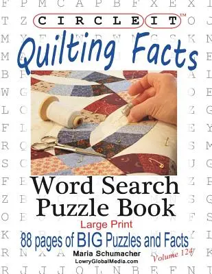 Circle It, Fakten zu Quilts, Großdruck, Wortsuche, Rätselbuch - Circle It, Quilting Facts, Large Print, Word Search, Puzzle Book