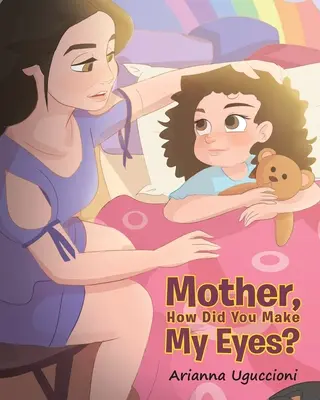 Mutter, wie hast du meine Augen gemacht? - Mother, How Did You Make My Eyes?