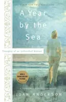 Ein Jahr am Meer: Gedanken einer unvollendeten Frau - A Year by the Sea: Thoughts of an Unfinished Woman