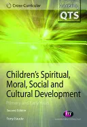 Die geistige, moralische, soziale und kulturelle Entwicklung von Kindern: Grundschule und Vorschulalter - Children′s Spiritual, Moral, Social and Cultural Development: Primary and Early Years