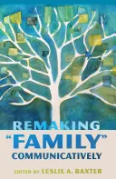 Familie kommunikativ neu gestalten - Remaking Family Communicatively