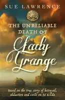 Unzuverlässiger Tod von Lady Grange - Unreliable Death of Lady Grange