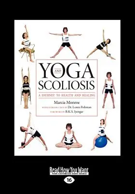 Yoga und Skoliose: Eine Reise zu Gesundheit und Heilung (Großdruck 16pt) - Yoga and Scoliosis: A Journey to Health and Healing (Large Print 16pt)