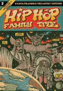 Hip Hop Familienstammbaum, Buch 2: 1981-1983 - Hip Hop Family Tree Book 2: 1981-1983