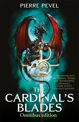 Die Klingen des Kardinals Omnibus: Die Klingen des Kardinals, Der Alchemist in den Schatten, Die Drachen-Arkana - The Cardinal's Blades Omnibus: The Cardinal's Blades, the Alchemist in the Shadows, the Dragon Arcana