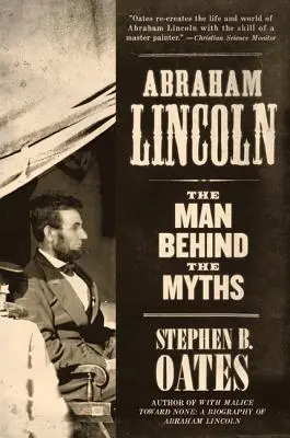 Abraham Lincoln: Der Mann hinter den Mythen - Abraham Lincoln: The Man Behind the Myths