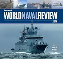 Der Seaforth Weltmarinarückblick 2018 - The Seaforth World Naval Review 2018