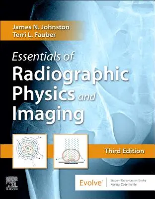 Grundlagen der Radiophysik und Bildgebung - Essentials of Radiographic Physics and Imaging