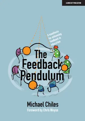 Das Feedback-Pendel: Ein Manifest zur Verbesserung von Feedback im Bildungswesen - The Feedback Pendulum: A Manifesto for Enhancing Feedback in Education