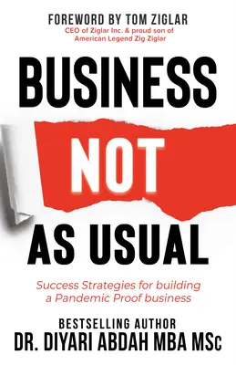 Business Not as Usual: Erfolgsstrategien für den Aufbau eines pandemiesicheren Unternehmens - Business Not as Usual: Success Strategies for Building a Pandemic Proof Business