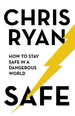 Safe: Wie man in einer gefährlichen Welt sicher bleibt - Safe: How to Stay Safe in a Dangerous World