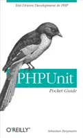 Phpunit Pocket Guide: Testgetriebene Entwicklung in PHP - Phpunit Pocket Guide: Test-Driven Development in PHP