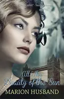 Die ganze Schönheit der Sonne: Der Junge, den ich liebe: Buch Zwei - All the Beauty of the Sun: The Boy I Love: Book Two