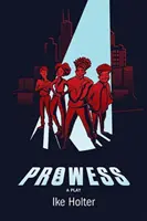 Tüchtigkeit: Ein Theaterstück - Prowess: A Play