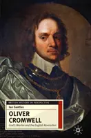 Oliver Cromwell: Gottes Krieger und die englische Revolution - Oliver Cromwell: God's Warrior and the English Revolution