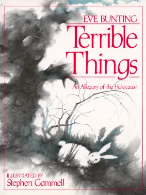 Schreckliche Dinge: Eine Allegorie auf den Holocaust - Terrible Things: An Allegory of the Holocaust