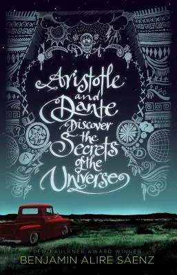 Aristoteles und Dante entdecken die Geheimnisse des Universums - Aristotle and Dante Discover the Secrets of the Universe