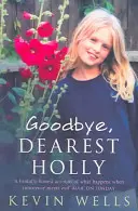 Auf Wiedersehen, liebste Holly - Goodbye, Dearest Holly