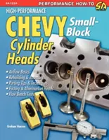 Hochleistungs-Chevy-Small-Block-Zylinderköpfe - High-Performance Chevy Small-Block Cylinder Heads